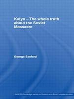 Katyn and the Soviet Massacre of 1940