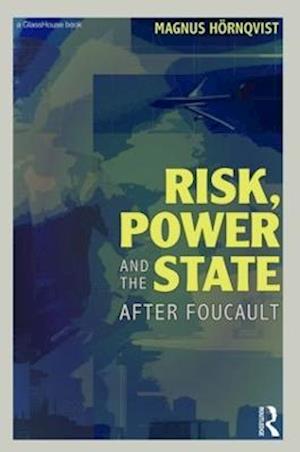 Risk, Power and the State