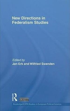 New Directions in Federalism Studies