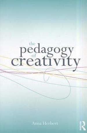 The Pedagogy of Creativity