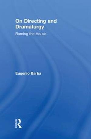 On Directing and Dramaturgy