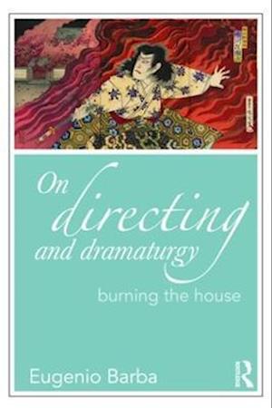 On Directing and Dramaturgy