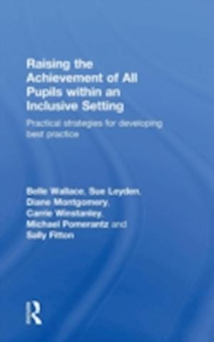 Raising the Achievement of All Pupils Within an Inclusive Setting