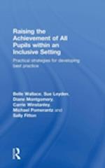 Raising the Achievement of All Pupils Within an Inclusive Setting