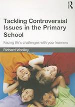 Tackling Controversial Issues in the Primary School