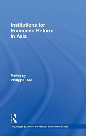 Institutions for Economic Reform in Asia