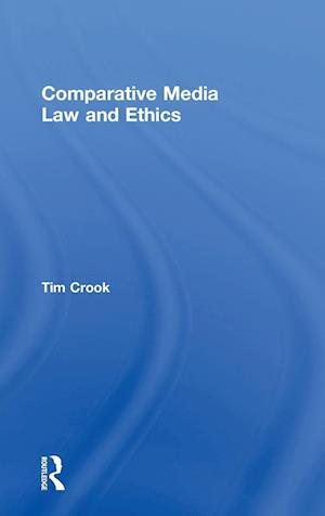 Comparative Media Law and Ethics