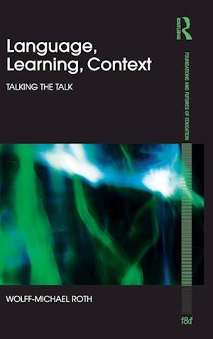 Language, Learning, Context