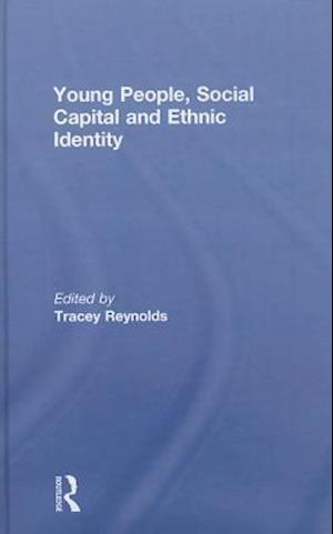 Young People, Social Capital and Ethnic Identity