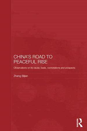 China's Road to Peaceful Rise