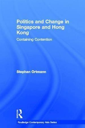 Politics and Change in Singapore and Hong Kong