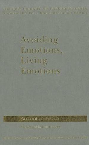 Avoiding Emotions, Living Emotions