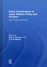 Union Contributions to Labor Welfare Policy and Practice