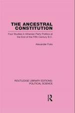 The Ancestral Constitution (Routledge Library Editions: Political Science Volume 25)