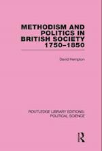 Methodism and Politics in British Society 1750-1850