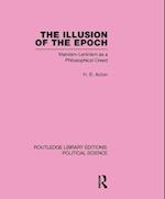 The Illusion of the Epoch Routledge Library Editions: Political Science Volume 47