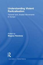 Understanding Violent Radicalisation