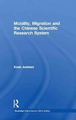 Mobility, Migration and the Chinese Scientific Research System