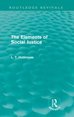 The Elements of Social Justice (Routledge Revivals)