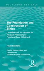 The Foundation and Construction of Ethics (Routledge Revivals)
