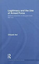 Legitimacy and the Use of Armed Force