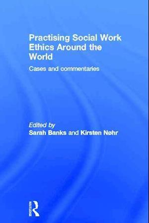 Practising Social Work Ethics Around the World