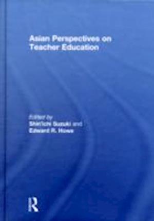 Asian Perspectives on Teacher Education