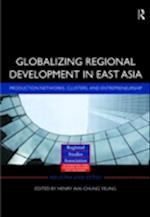 Globalizing Regional Development in East Asia