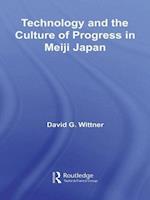 Technology and the Culture of Progress in Meiji Japan