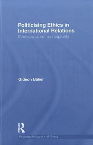 Politicising Ethics in International Relations