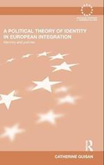 A Political Theory of Identity in European Integration