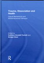 Trauma, Dissociation and Health