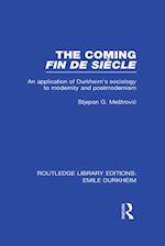 The Coming Fin De Siècle