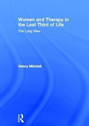 Women and Therapy in the Last Third of Life