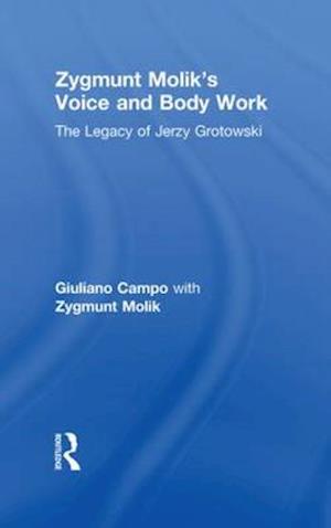 Zygmunt Molik's Voice and Body Work