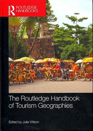 The Routledge Handbook of Tourism Geographies