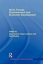 Work, Female Empowerment and Economic Development