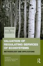 Valuation of Regulating Services of Ecosystems