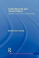 Cyber-Security and Threat Politics
