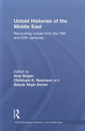 Untold Histories of the Middle East