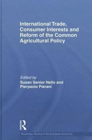 International Trade, Consumer Interests and Reform of the Common Agricultural Policy