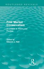 Free Market Conservatism (Routledge Revivals)