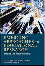 Emerging Approaches to Educational Research