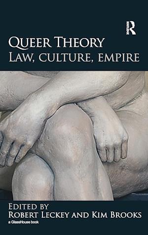 Queer Theory: Law, Culture, Empire