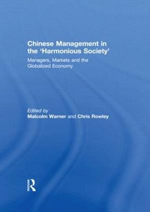 Chinese Management in the 'Harmonious Society'