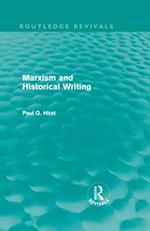 Marxism and Historical Writing (Routledge Revivals)