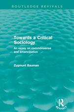 Towards a Critical Sociology (Routledge Revivals)