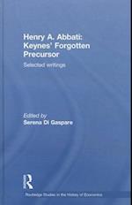 Henry A. Abbati: Keynes' Forgotten Precursor