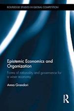 Epistemic Economics and Organization