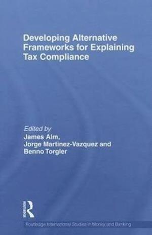 Developing Alternative Frameworks for Explaining Tax Compliance